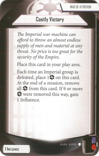 War of Attrition card: /images/agendaDecks/Tyrants of Lothal/Costly Victory.jpg